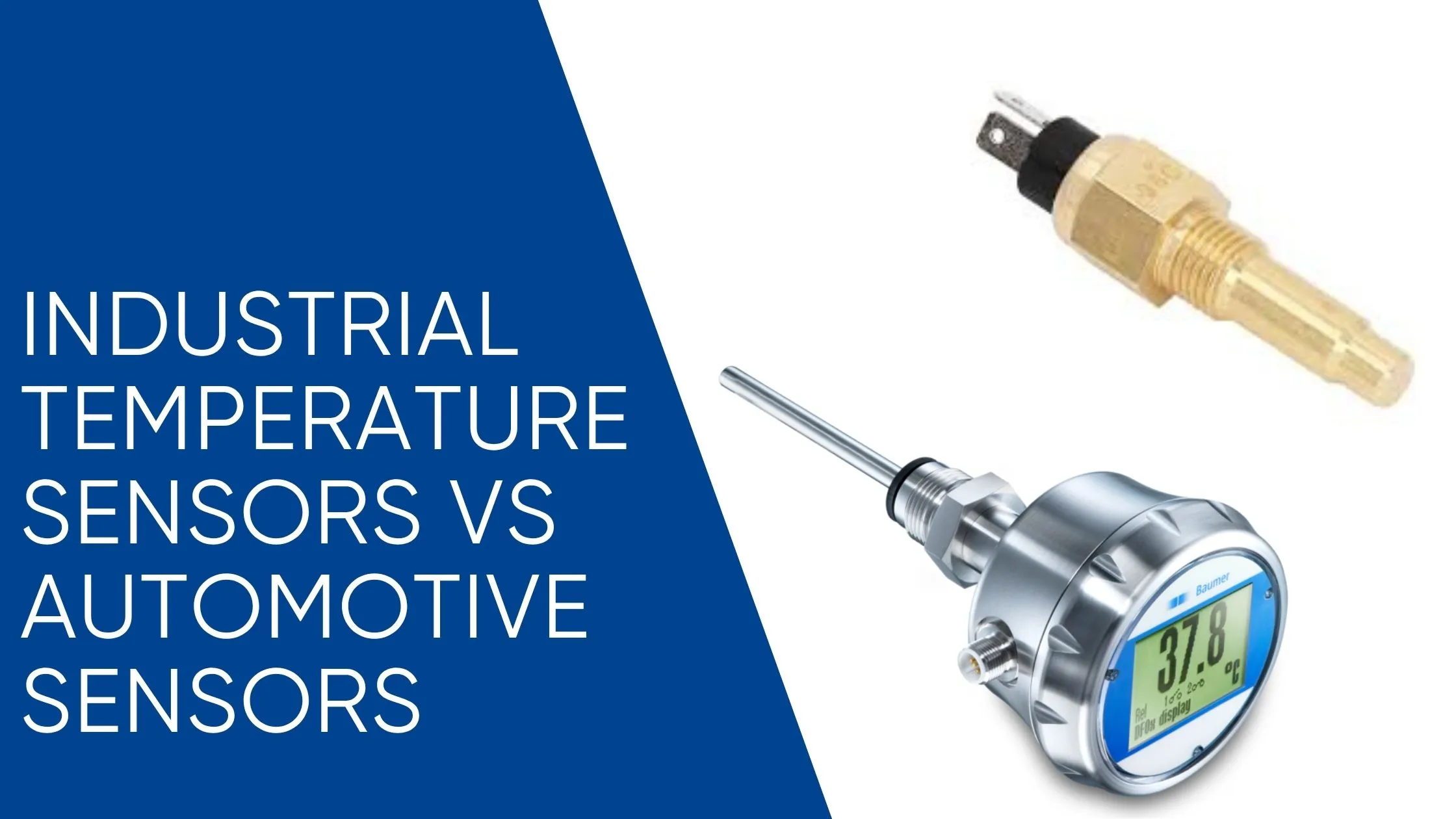 Industrial Temperature Sensors vs Automotive Sensors